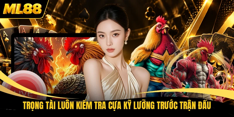 Trọng tài luôn kiểm tra cựa kỹ lưỡng trước trận đấu
